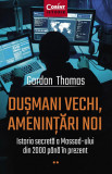 Dusmani vechi, amenintari noi | Gordon Thomas, Corint