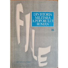 File din istoria militara a poporului roman, vol. 16 - Ilie Ceausescu (coord. de editie)