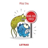 Buna ziua, virusi! - Mihai Dinu