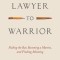 From Lawyer to Warrior: Failing the Bar, Becoming a Marine, and Finding Meaning