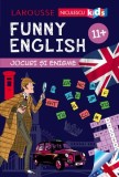 Cumpara ieftin Funny English. Jocuri și enigme 11+ (Larousse) - Paperback brosat - Sandra Lebrun - Niculescu