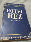 Cumpara ieftin HOTEL REX-NICOLAE I.OTTESCU 1942