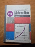 Manual de matematica - algebra - pentru clasa a 8-a - din anul 1981