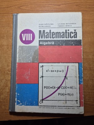 manual de matematica - algebra - pentru clasa a 8-a - din anul 1981 foto