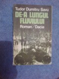 w1 De-a lungul fluviului - Tudor Dumitru Savu