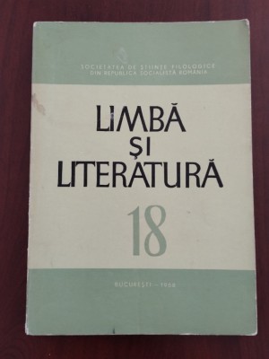 Revista Limba și literatura - Volumul XVIII (18) - 1968 foto