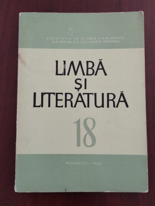 Revista Limba și literatura - Volumul XVIII (18) - 1968