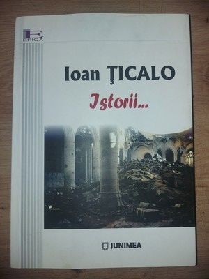 Istorii...- Ioan Ticalo foto
