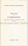 Cumpara ieftin Villes et Campagnes, Georges Friedmann, 1953, Franceza, Sociologie Urbana, Armand Colin, 480 pagini