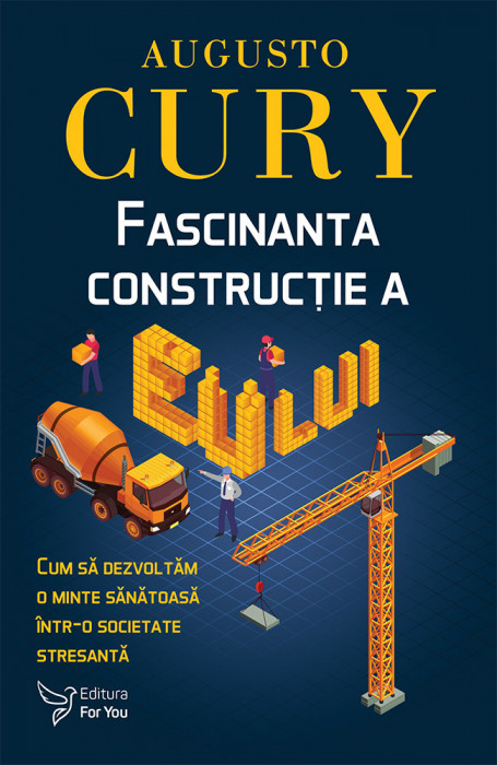 Fascinanta construcţie a eului &ndash; Dr. Augusto Cury