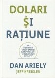 DAN ARIELY - DOLARI SI RATIUNE