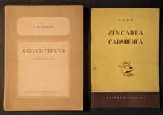 rara 1954 GALVANOTEHNICA &ndash; A. M. Iampolschi 155 pag figuri si tabele + ZINCAREA si CADMIEREA &ndash; V. A Ilin 56 pag Tehnologie Tehnica Traduse din Rusa