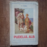 PUDELUL ALB - A. I. KUPRIN, 1945