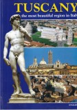 Carte Tuscany: Regiune Italia Natura Istorie Arta, 160 pagini, 2005, Engleza, Brosata