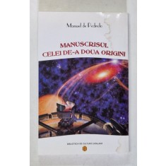 MANUSCRISUL CELEI DE - A DOUA ORIGINI de MANUEL DE PEDROLO , 2000