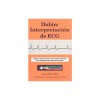 Dubin: Interpretacion de ECG: Metodo Clasico del Dr. Dubin Para Entender los Mensajes Electricos del Corazon
