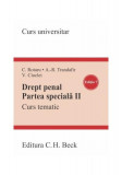 Drept penal. Partea specială II - Paperback brosat - Cristina Rotaru, Andra-Roxana Trandafir, Valerian Cioclei - C.H. Beck, 2024