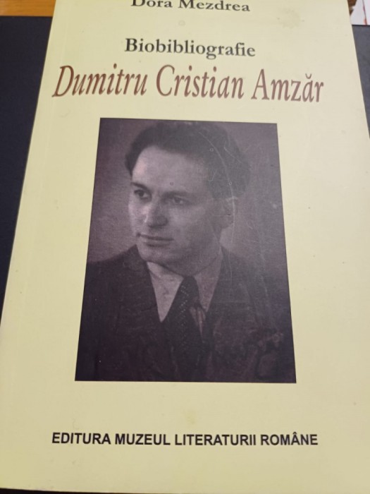 Dora Mezdrea - Biobibliografie Dumitru Cristian Amzăr