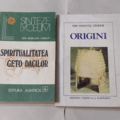 ION HORATIU CRISAN - SPIRITUALITATEA GETO-DACILOR + ORIGINI