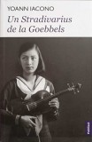 Un Stradivarius de la Goebbels - Yoann Iacono, Editura Publisol, 2022, Roman, Beletristica