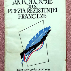 Antologie din poezia rezistentei franceze - Editura Scanteia, 1946