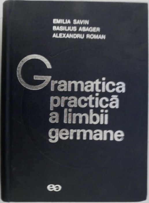 Gramatica practica a limbii germane &ndash; Emilia Savin