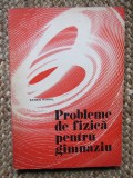 Probleme de fizica pentru gimnaziu &ndash; Sandu Mihail