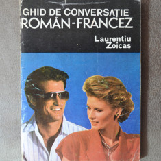 Carte - Ghid de conversatie ROMAN-FRANCEZ - Laurentiu Zoicas ( 1993 )