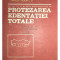Felicia Prelipceanu - Concepții și metode biofuncționale &icirc;n protezarea edentației totale (editia 1986)