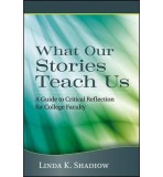 What Our Stories Teach Us |, John Wiley And Sons Ltd