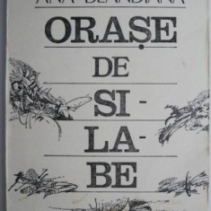 Orase de silabe – Ana Blandiana