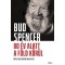 80 &eacute;v alatt a F&ouml;ld k&ouml;r&uuml;l - &Ouml;n&eacute;letrajzom m&aacute;sodik r&eacute;sze - Bud Spencer