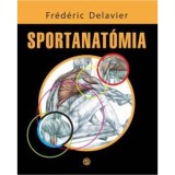 Sportanat&oacute;mia - Delavier, Fr&eacute;d&eacute;ric