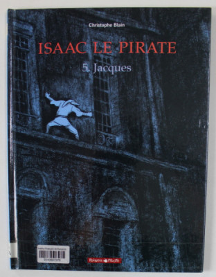 ISAAC LE PIRATE 5.JACQUES par CRISTOPHE BLAIN , 2005, BENZI DESENATE * foto