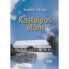 Kast&eacute;lyos &aacute;lom - Sz&aacute;nt&oacute; Istv&aacute;n