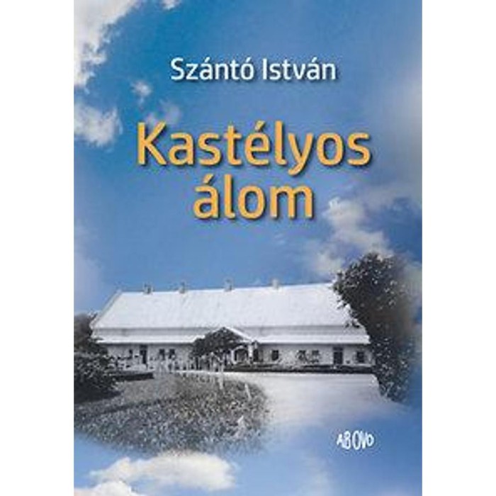 Kast&eacute;lyos &aacute;lom - Sz&aacute;nt&oacute; Istv&aacute;n