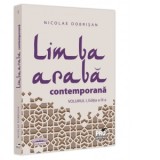 Limba araba contemporana. Volumul I, editia a III-a - Nicolae Dobrisan