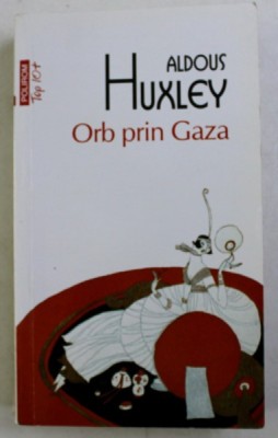 ORB PRIN GAZA de ALDOUS HUXLEY , 2015 foto