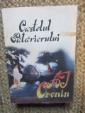 CASTELUL PALARIERULUI - A. J. Cronin