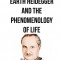 Being in the Earth Heidegger and the Phenomenology of Life