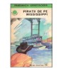 Friederich Gerstacker - Piratii de pe Mississippi - 117832