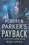 Carte 
Robert B. Parker's Payback - Mike Lupica
Carti in engleza