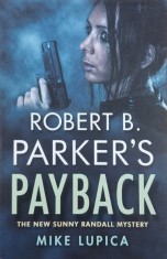 Robert B. Parker's Payback - Mike Lupica