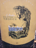 L. Rodin - Calatorie la tropice (1957)