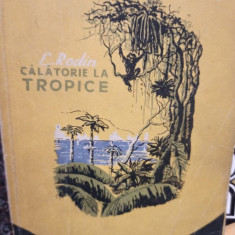 L. Rodin - Calatorie la tropice (1957)
