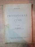 PROTAGORAS SI LYSIS de PLATON , 1941 *PREZINTA SUBLINIERI