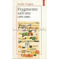 Fragmente Salvate (1975-1989) - Vasile Gogea