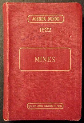 1922 MINERIT &amp;bull; PROSPECTARE EXTRACTIE EXPLOATARE &amp;bull; AGENDA MINIERULUI Tehnologie Miniera Mine 488+66+28+...pag ilustrat. Limba Franceza DUNOD Stare buna foto