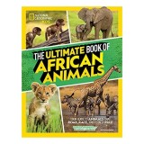 Cumpara ieftin Ultimate Book of African Animals