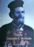 Preotul Constantin E. Moraitakis - Euripide C. Moraitakis, biografie, carte religioasa, 2004, 130 pagini
